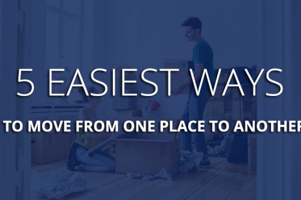 5 Easiest ways to move from one place to another